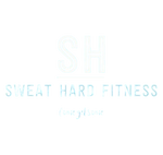 Sweat Hard Fitness